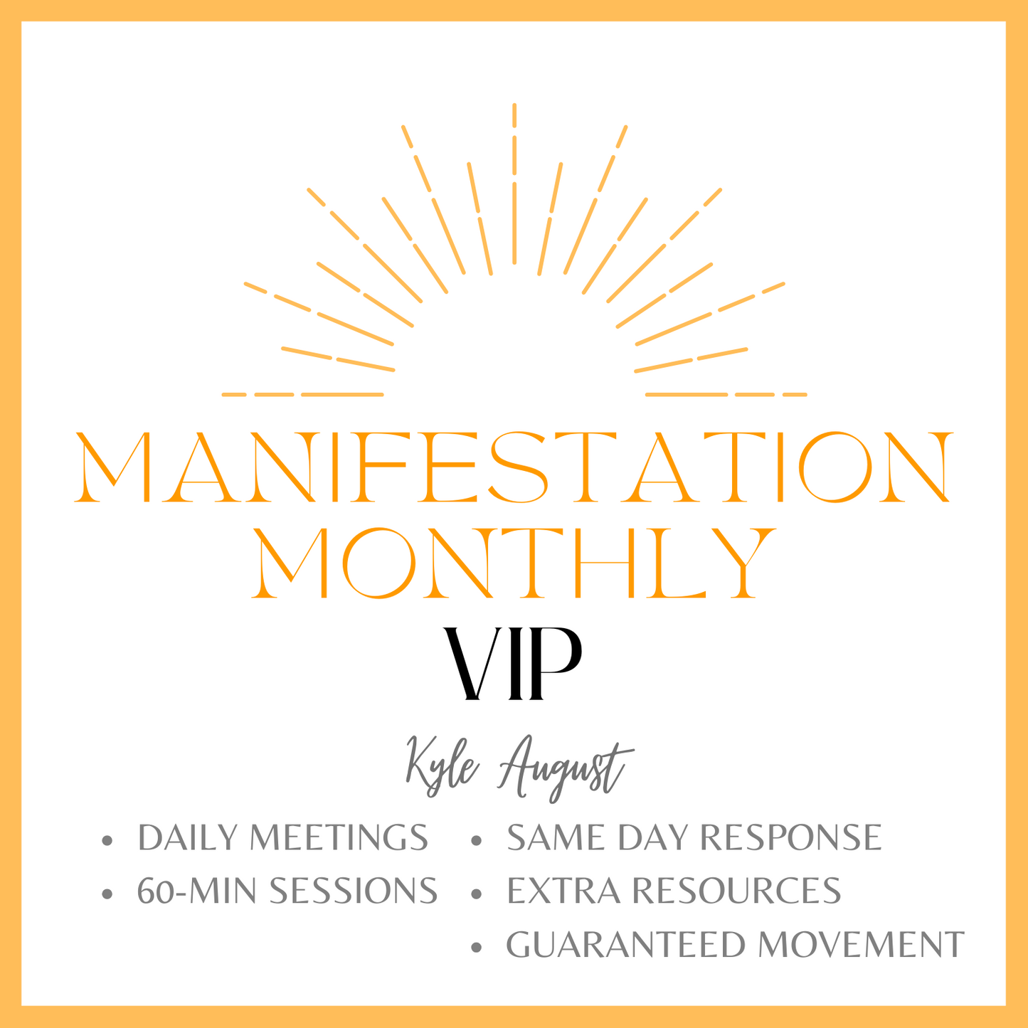 Manifestation Monthly: VIP