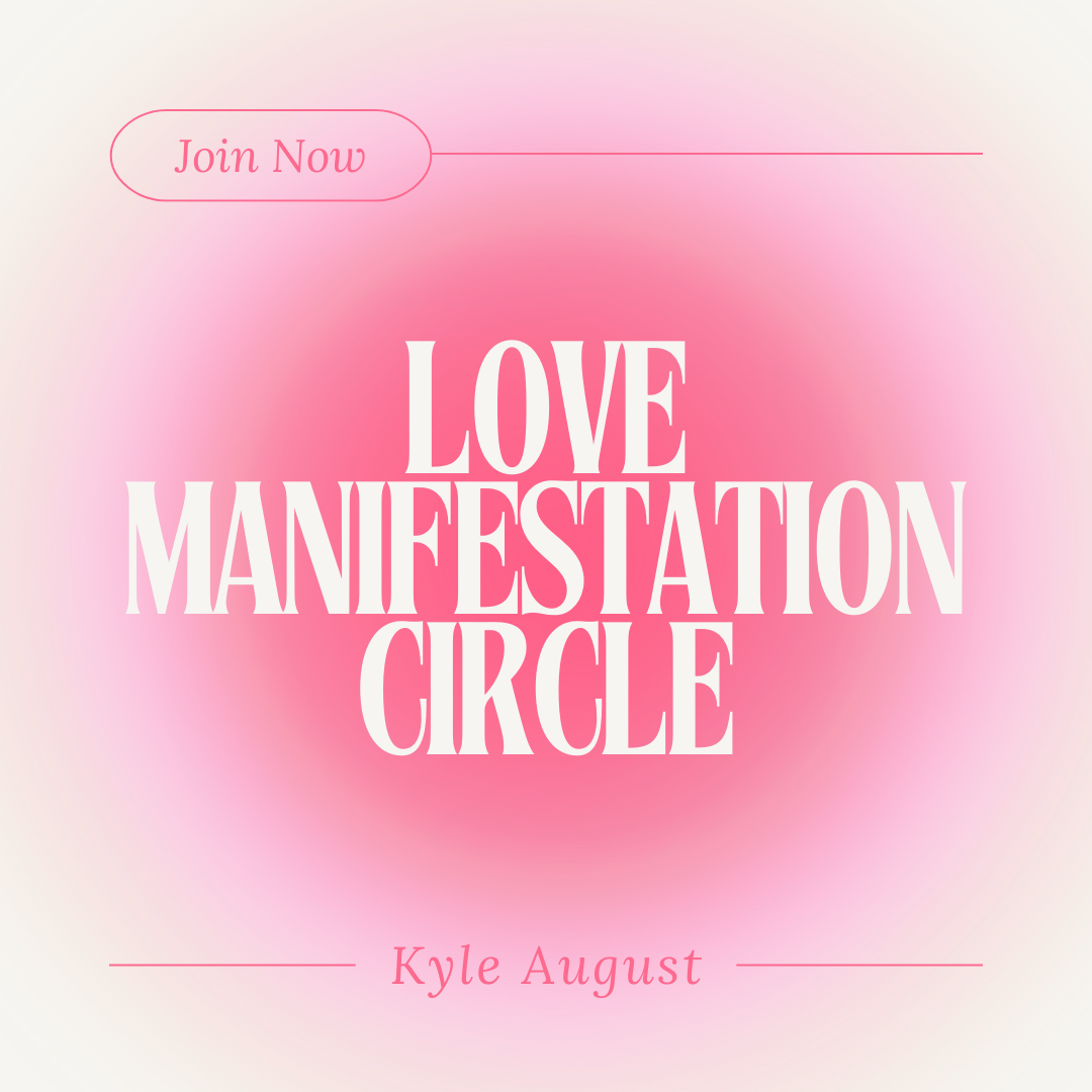 Love Manifestation Circle (Weekly Manifestation Group)
